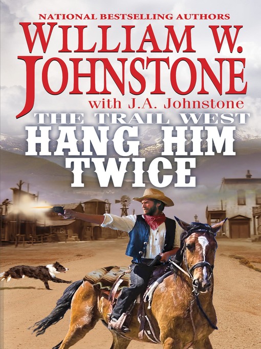 Title details for Hang Him Twice by William W. Johnstone - Available